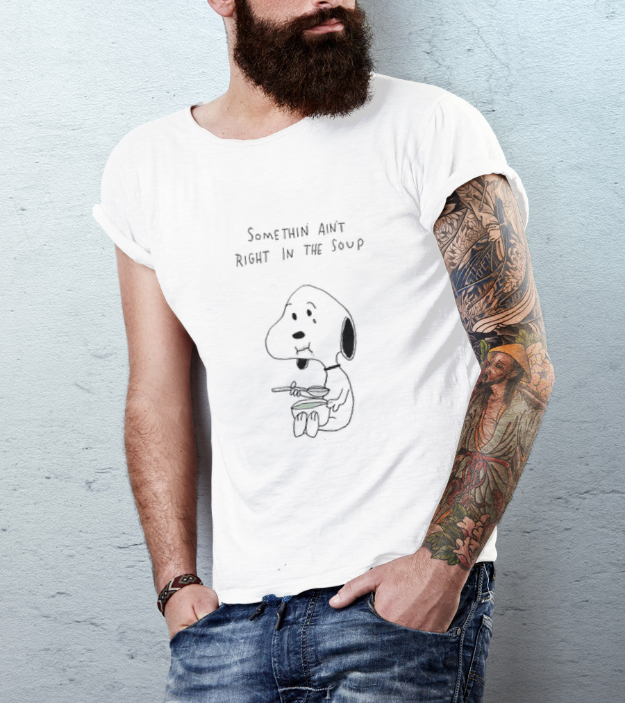 Somethin Ain’t Right In The Soup Snoopy Peanuts T-Shirt