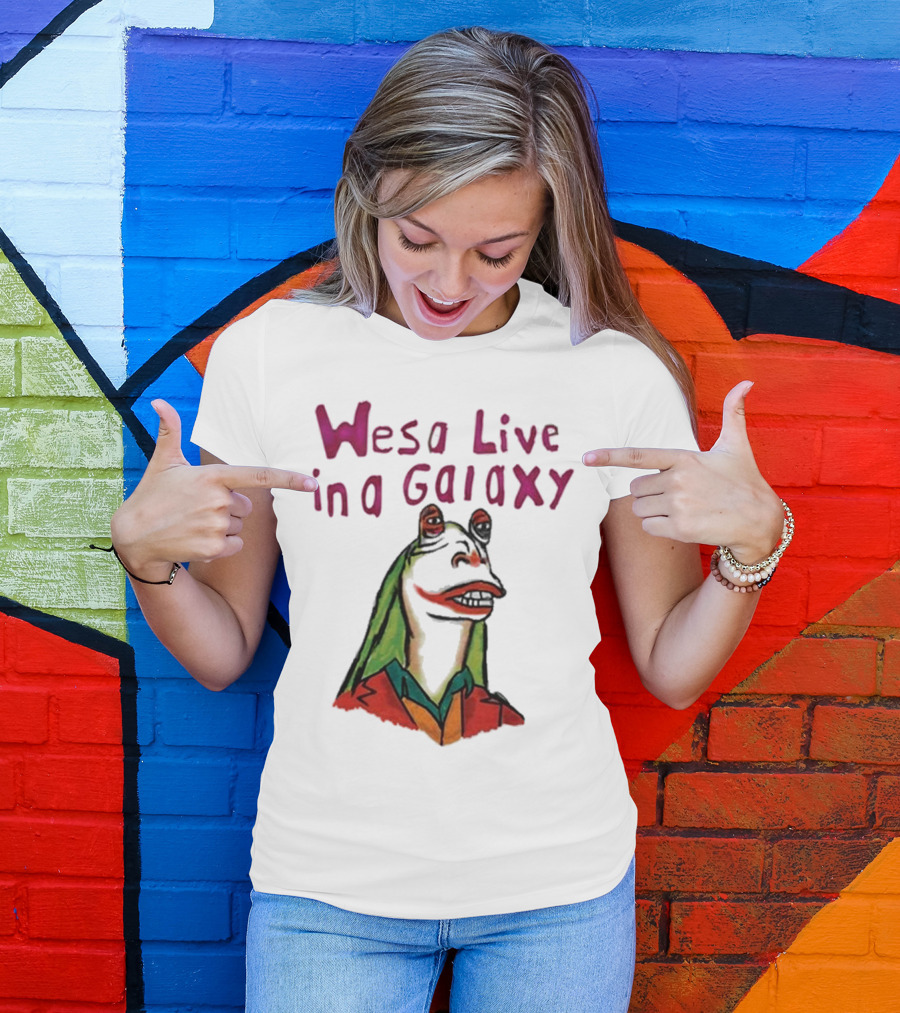 Wesa Live In A Galaxy Alien Cartoon Style T-Shirt