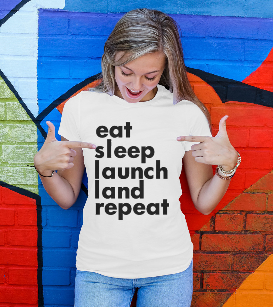 Space Chick Jen Eat Sleep Laugh Repeat T-Shirt