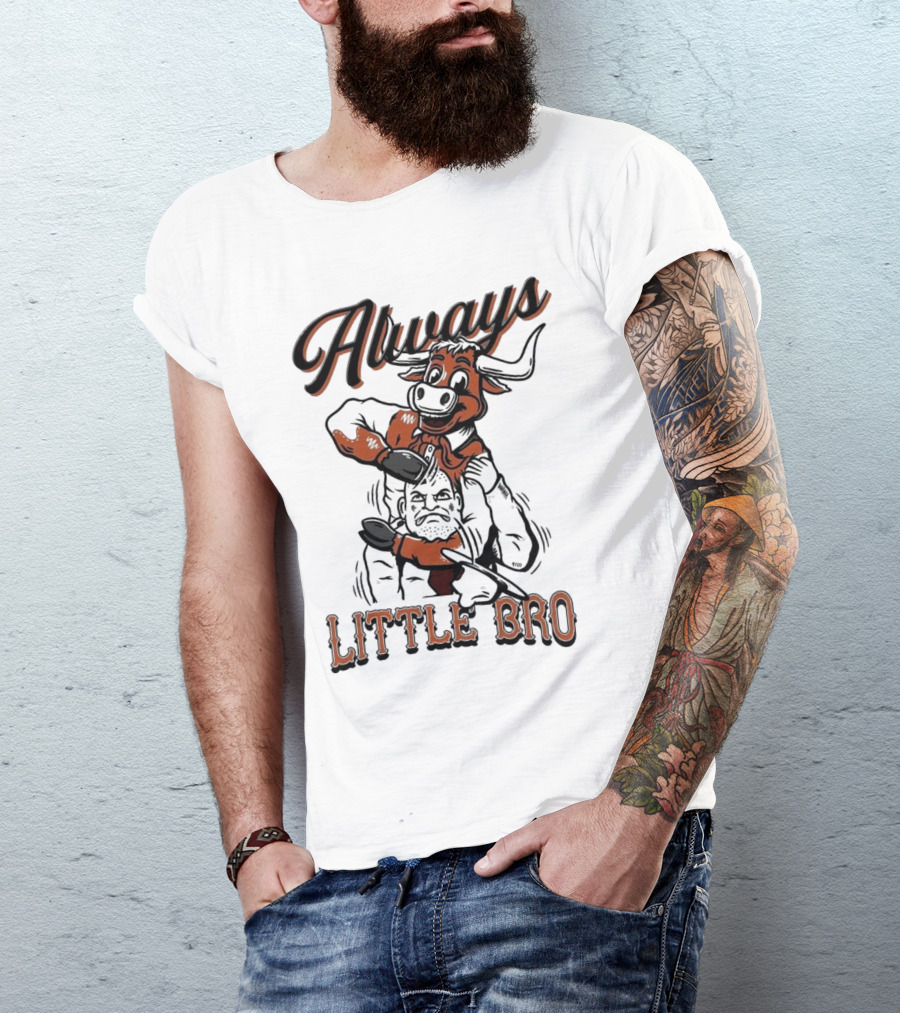 Always Little Bro Texas Longhorns Mascot T-Shirt