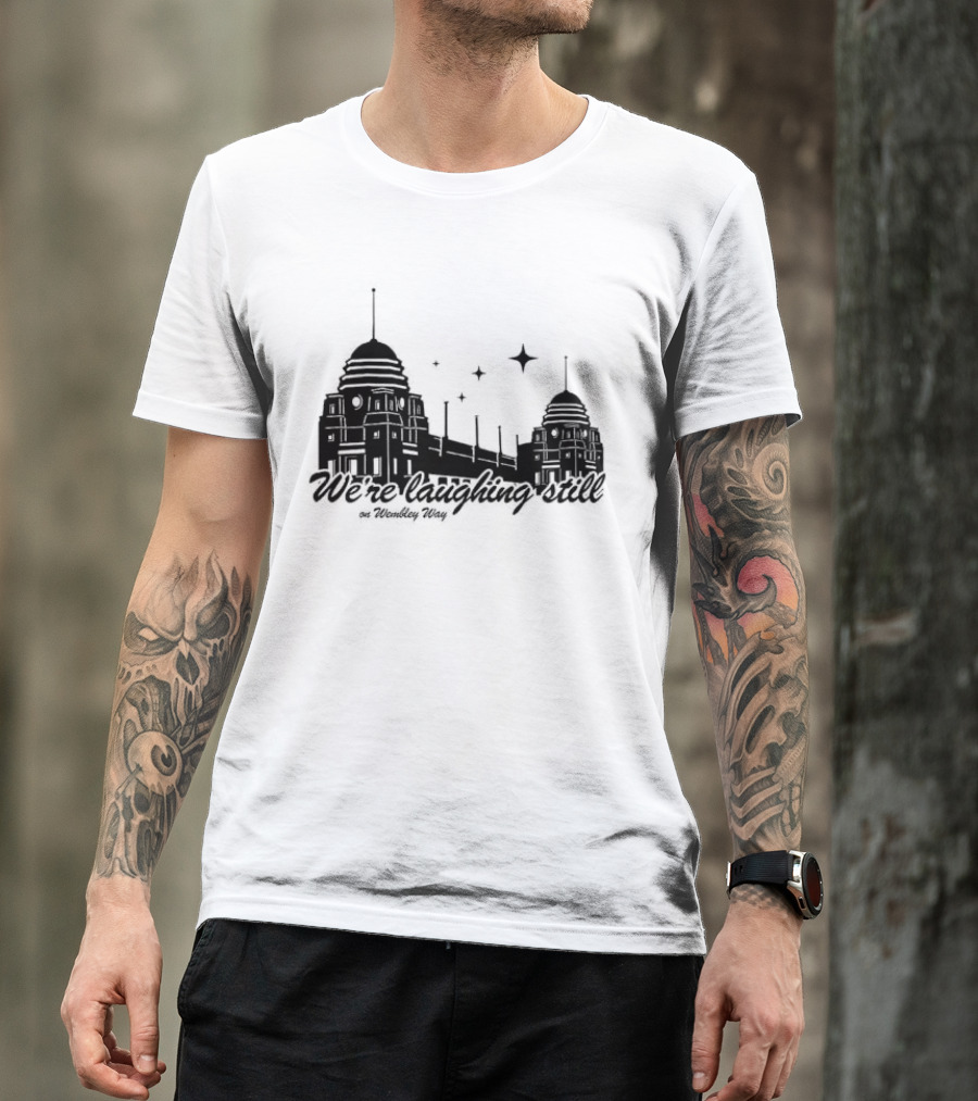 We’re Laughing Still On Wembley Way Liverpool Football Enthusiasts T-Shirt
