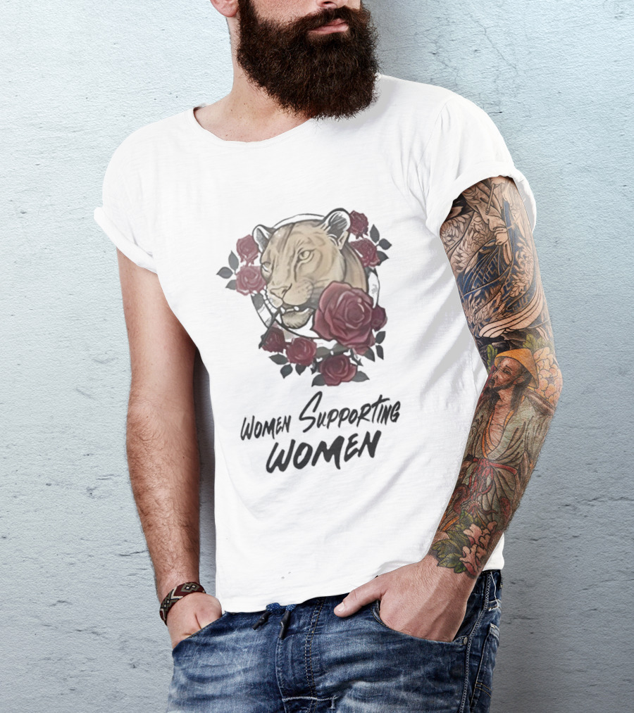 Women Supporting Women Lion And Roses T-Shirt