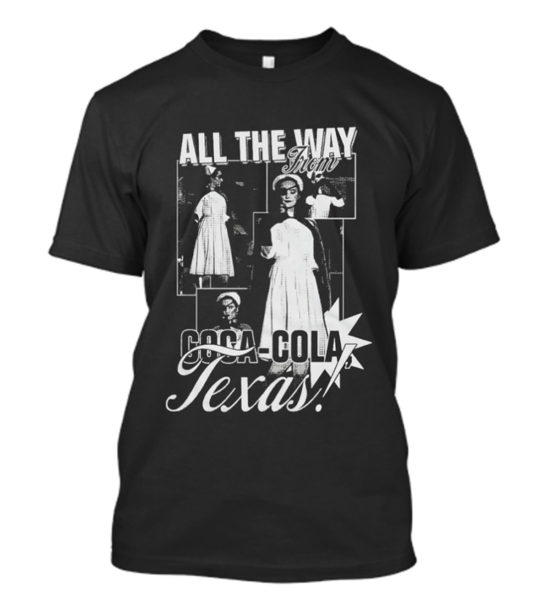 All The Way Coca Cola Texas T-Shirt