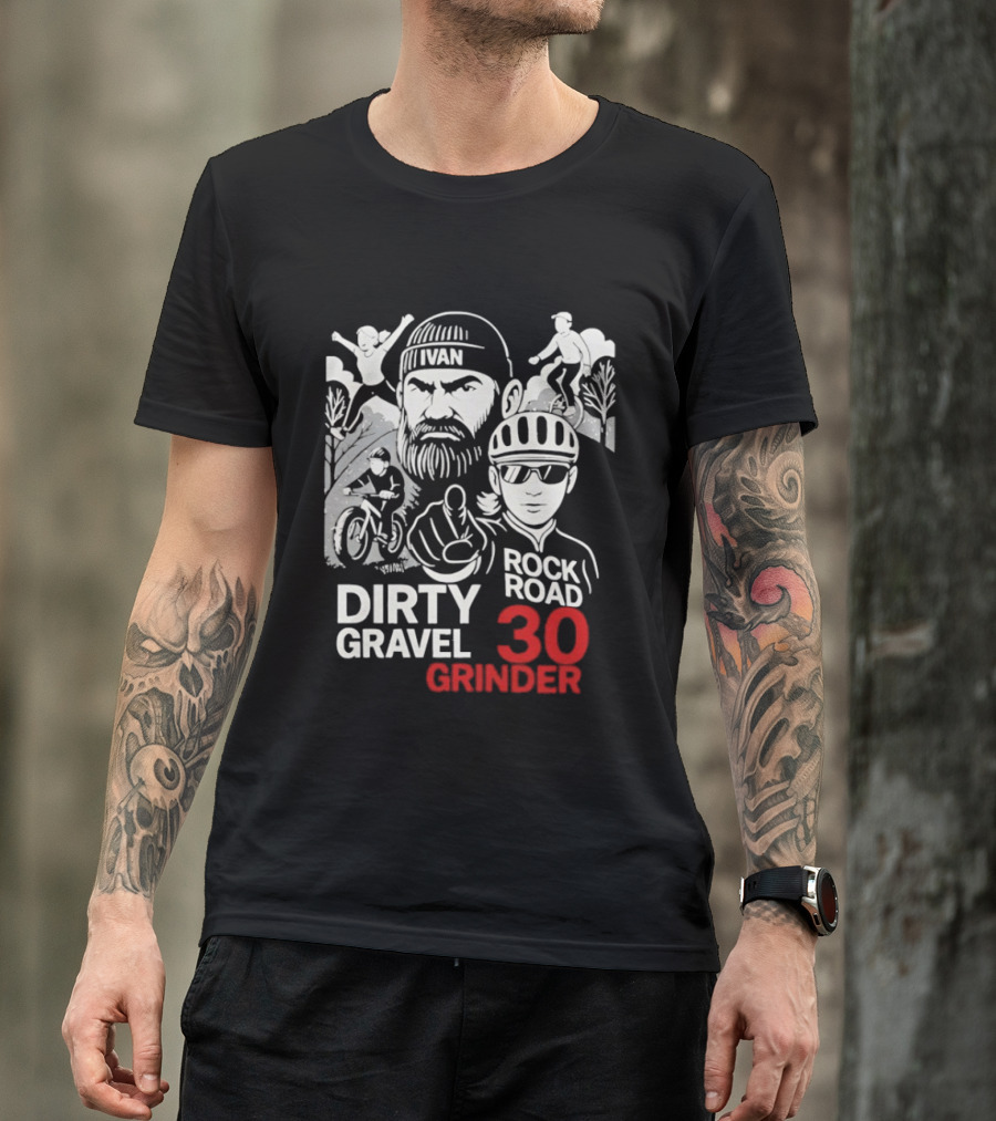 Dirty Gravel Ivan Rock Road 30 Grinder Cycling Adventure T-Shirt