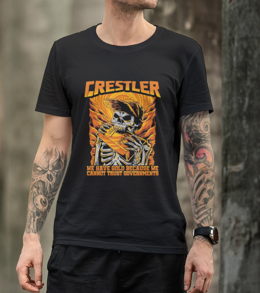 Crestler Skeleton Embracing Gold For Distrust In Governments T-Shirt