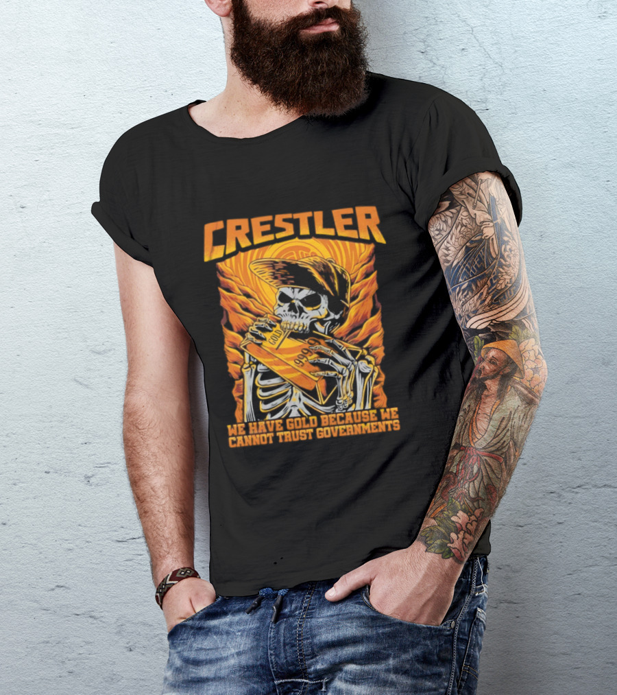 Crestler Skeleton Embracing Gold For Distrust In Governments T-Shirt