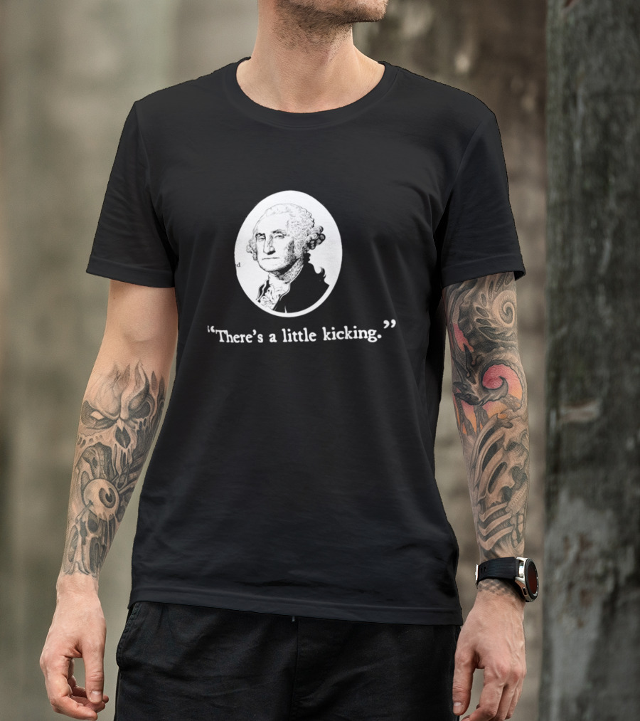 George Washington There's A Little Kicking I Voted American Flag T-Shirt