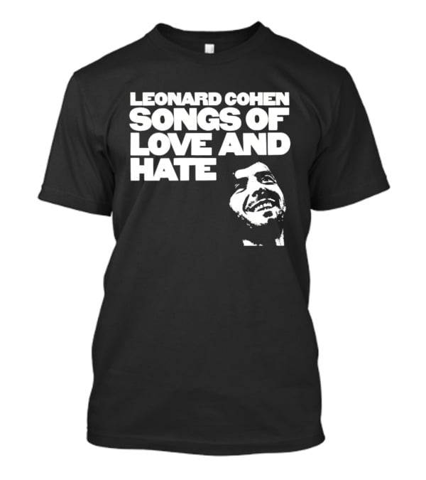 Leonard Cohen Songs Of Love And Hate Smiling T-Shirt
