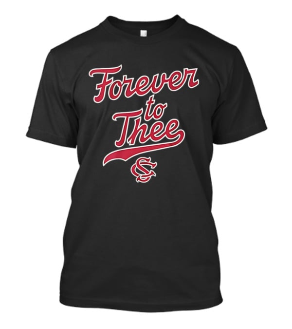 Forever To Thee South Carolina Gamecocks S T-Shirt