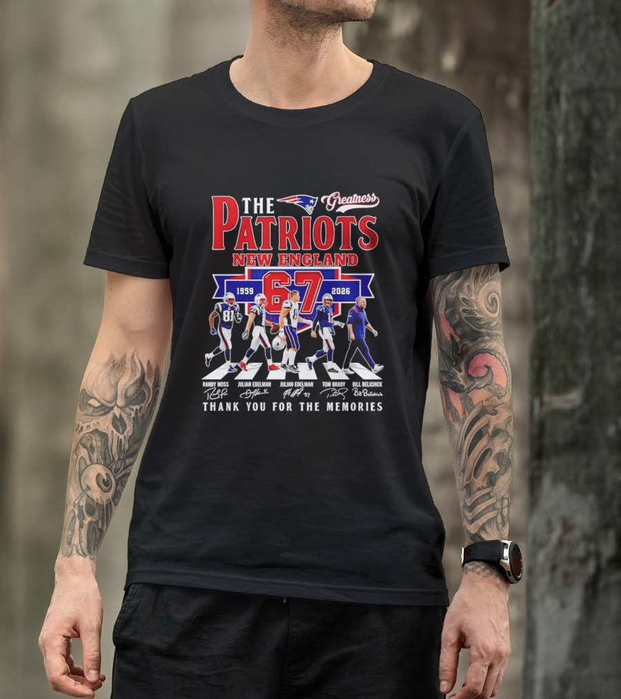 The Patriots New England 67 Years 1959 2026 Thank You For The Memories Greatness Signatures T-Shirt
