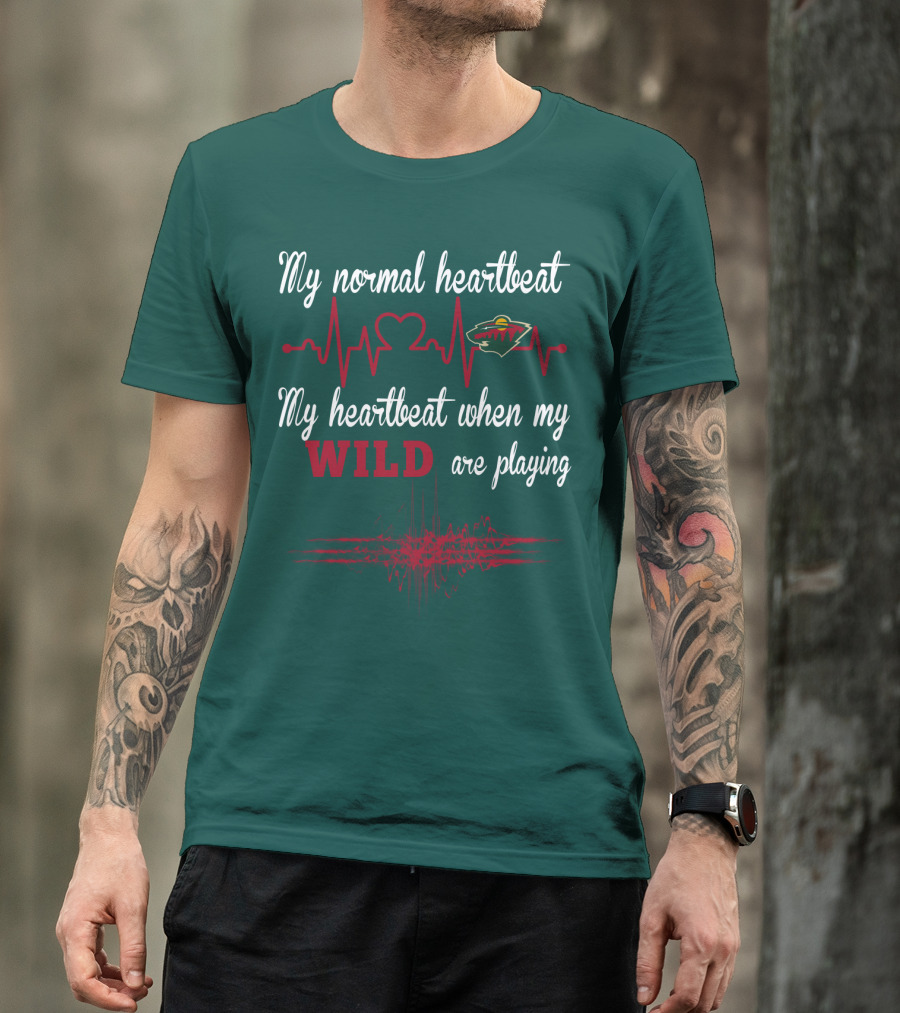 My Normal Heartbeat My Heartbeat When My Wild Are Playing Minnesota Wild T-Shirt