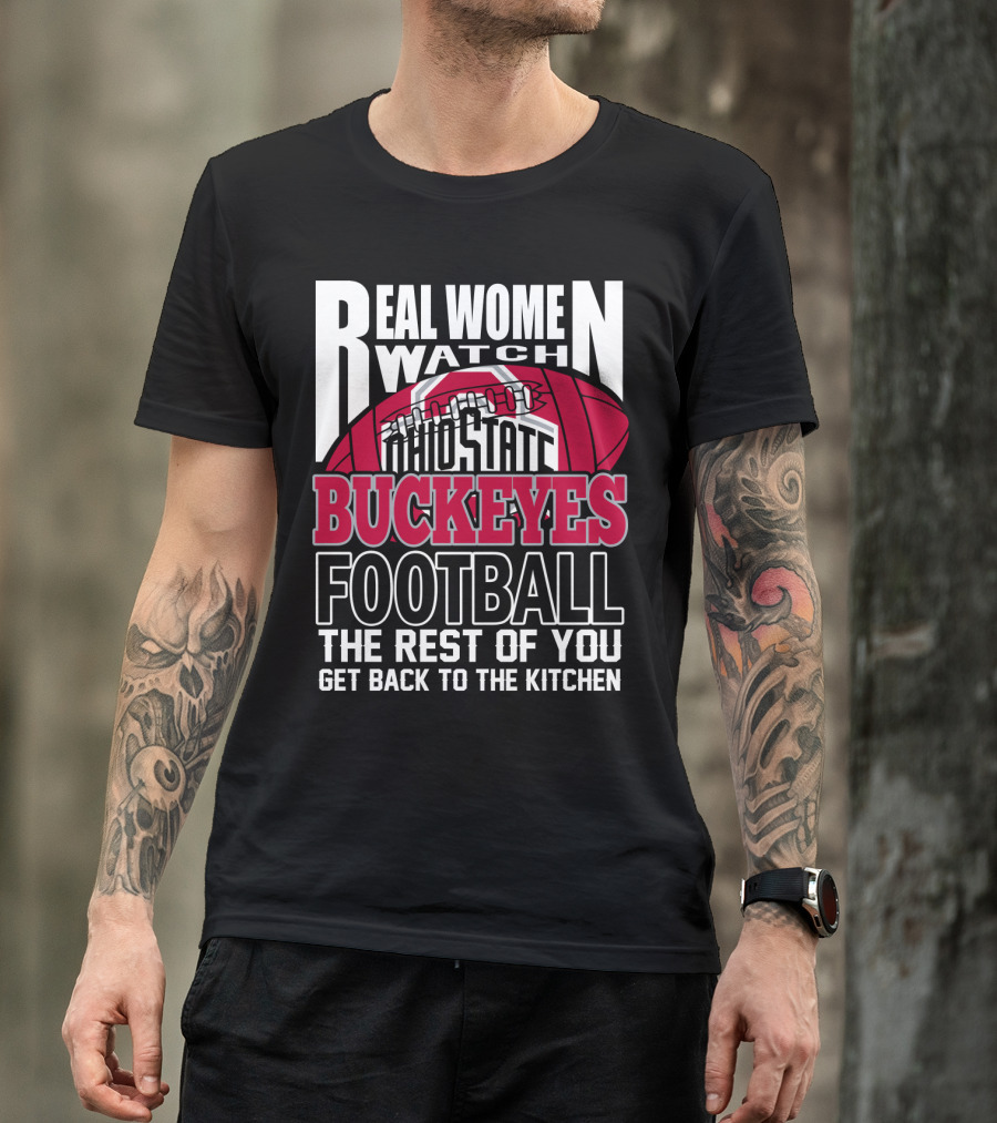 Ohio State Buckeyes Real Women Watch Football T-Shirt