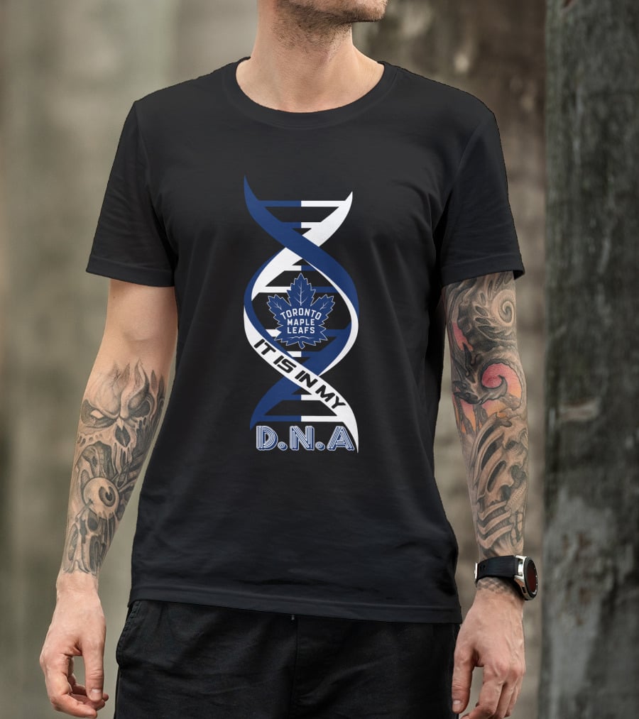 Toronto Maple Leafs It Is In My Dna T-Shirt