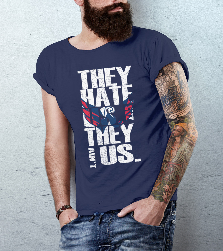 They Hate Us Cause They Ain't Us Washington Capitals T-Shirt