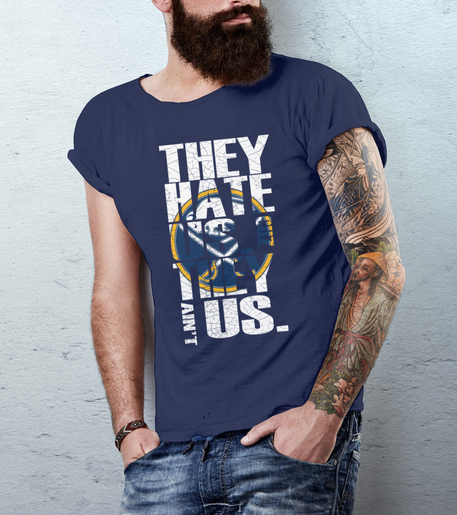 They Hate Us Buffalo Sabres T-Shirt