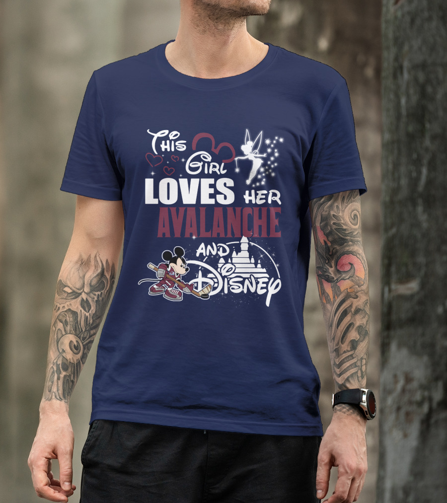This Girl Loves Her Colorado Avalanche And Disney T-Shirt
