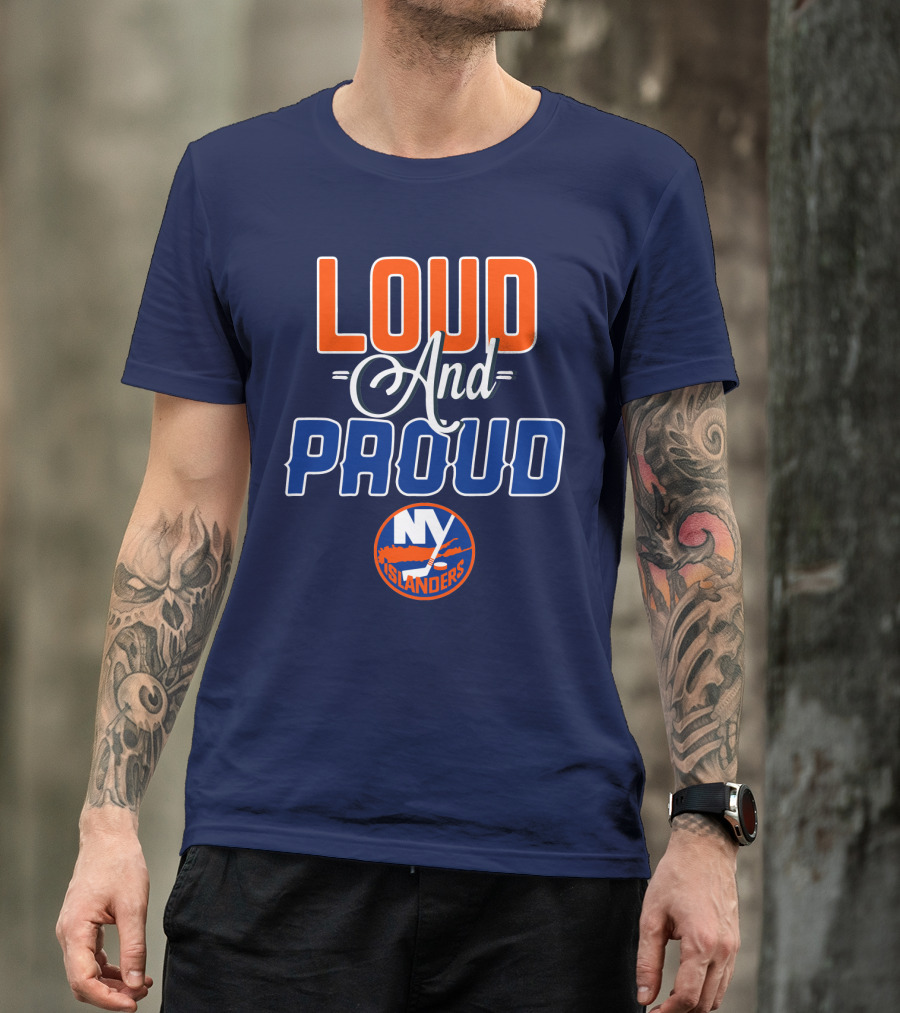 New York Islanders Loud And Proud T-Shirt