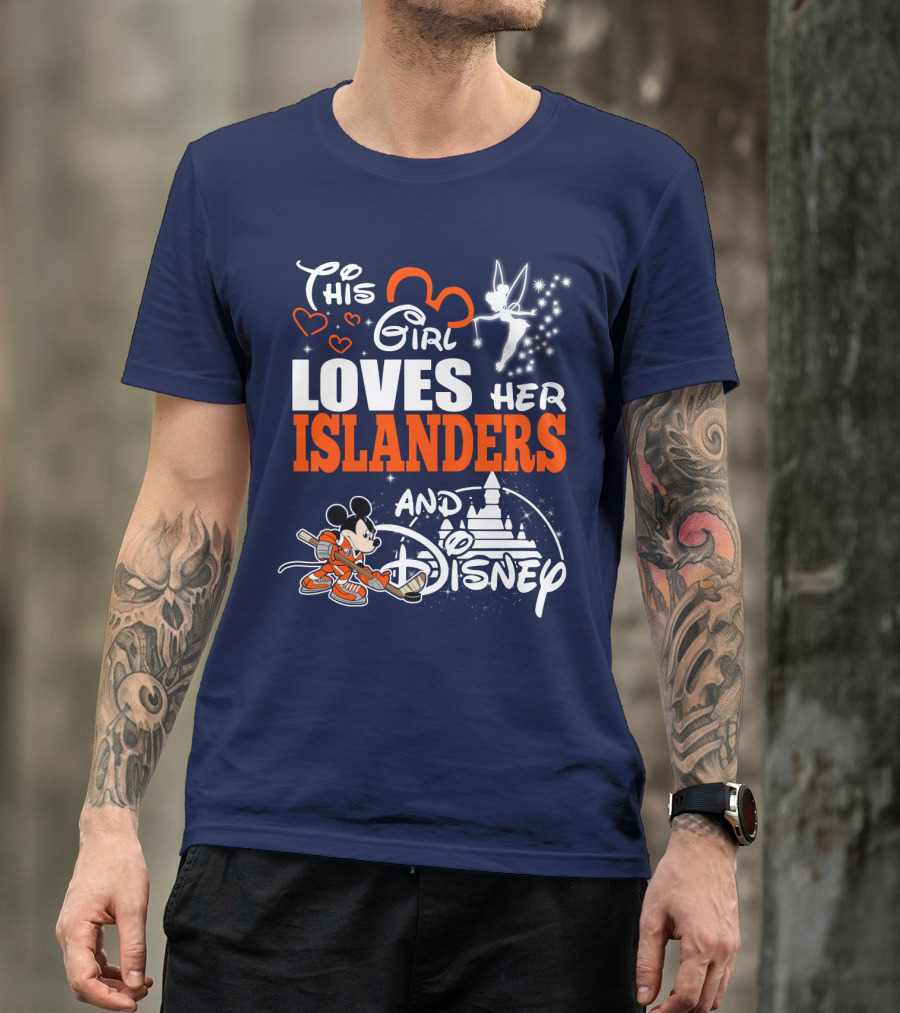 This Girl Loves Her Islanders And Disney T-Shirt
