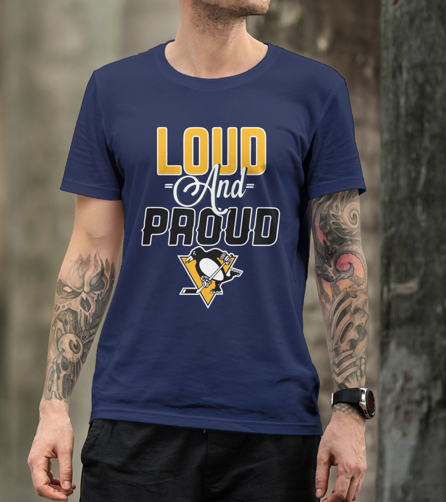 Loud And Proud Pittsburgh Penguins T-Shirt