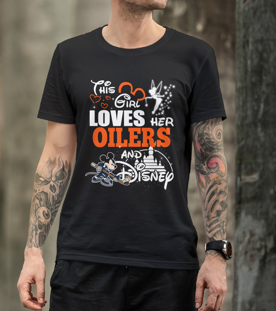This Girl Loves Her Edmonton Oilers And Disney T-Shirt