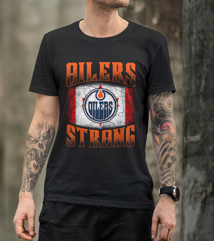 Oilers Strong Edmonton Oilers Canada Flag T-Shirt