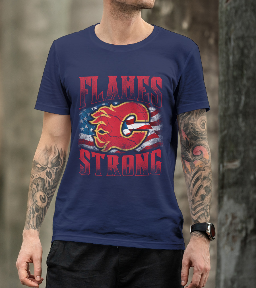 Flames Strong Calgary Flames American Flag T-Shirt
