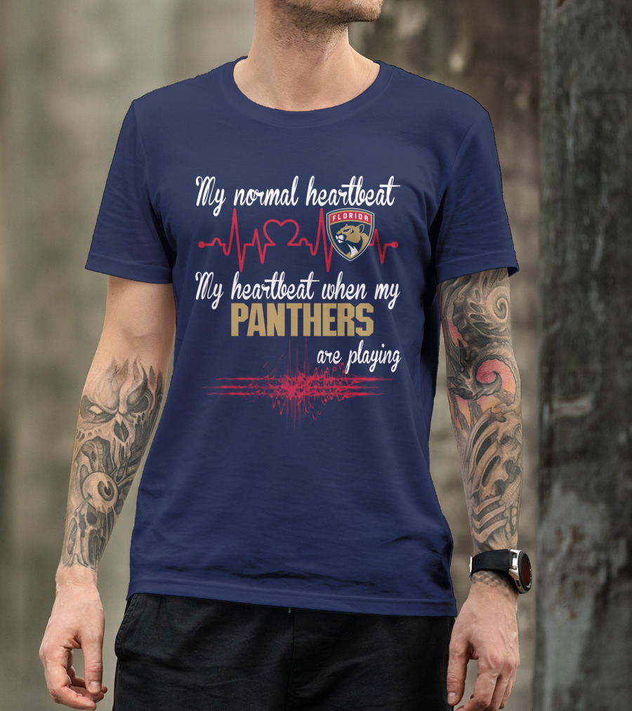 My Normal Heartbeat My Heartbeat When My Florida Panthers Are Playing T-Shirt