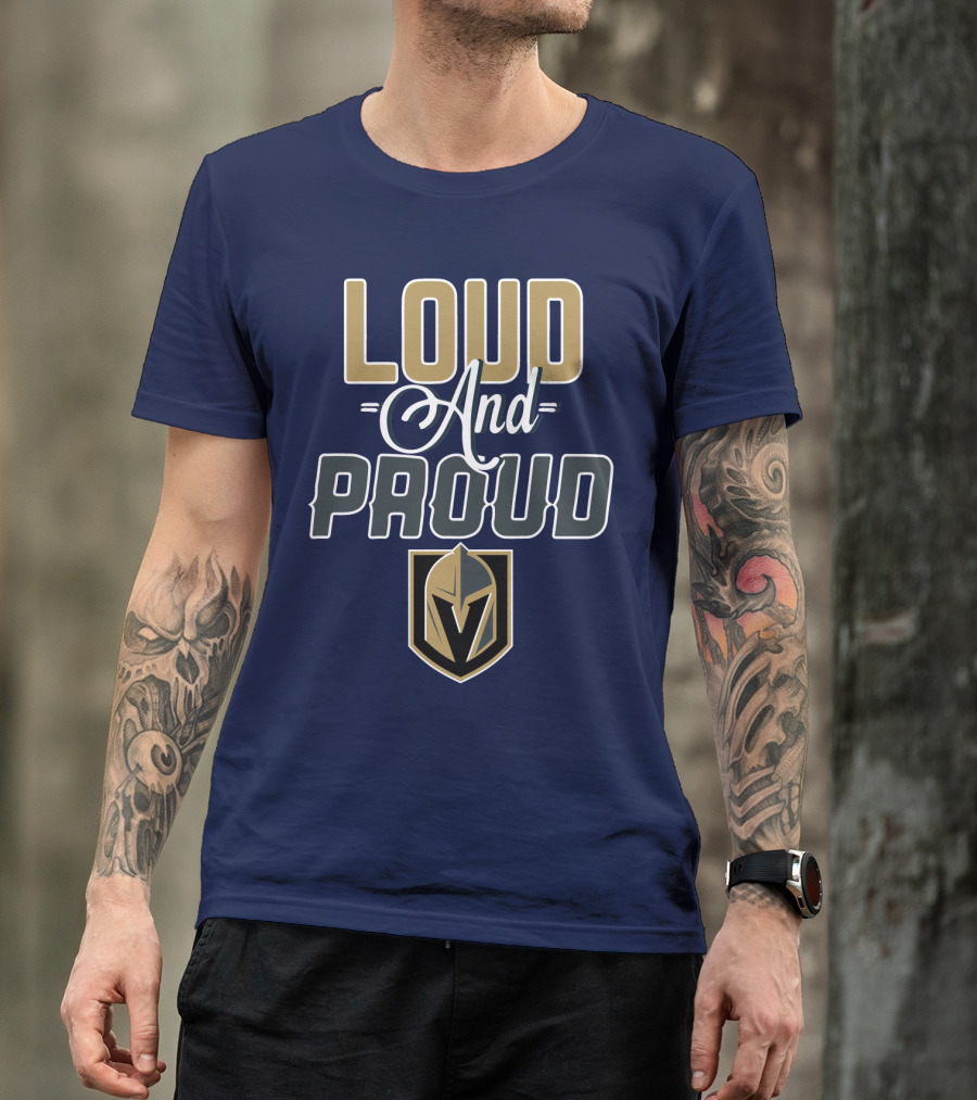 Loud And Proud Vegas Golden Knights T-Shirt