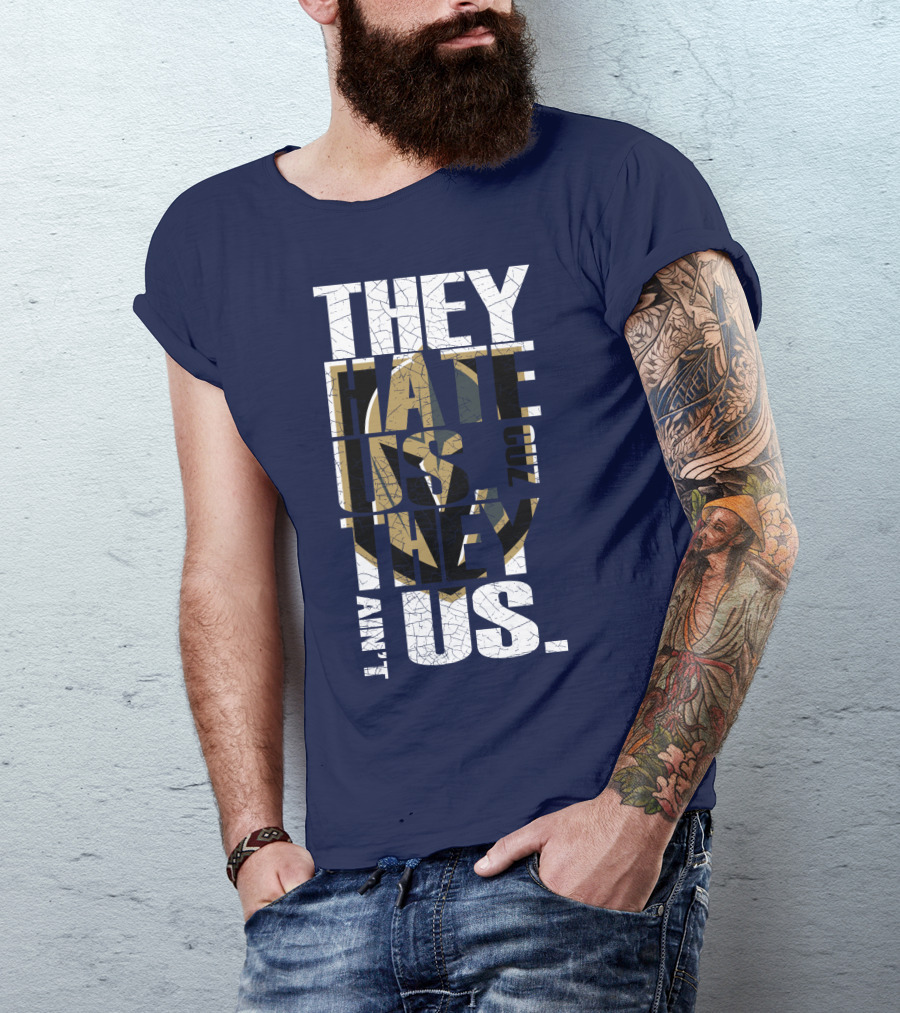 They Hate Us Cuz They Ain't Us Vegas Golden Knights T-Shirt