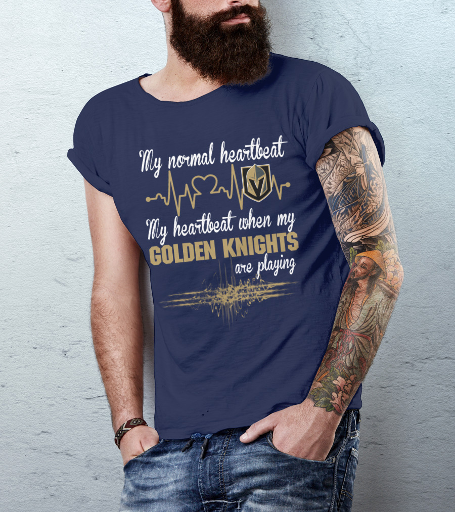 My Normal Heartbeat My Heartbeat When My Golden Knights Are Playing Vegas Golden Knights T-Shirt