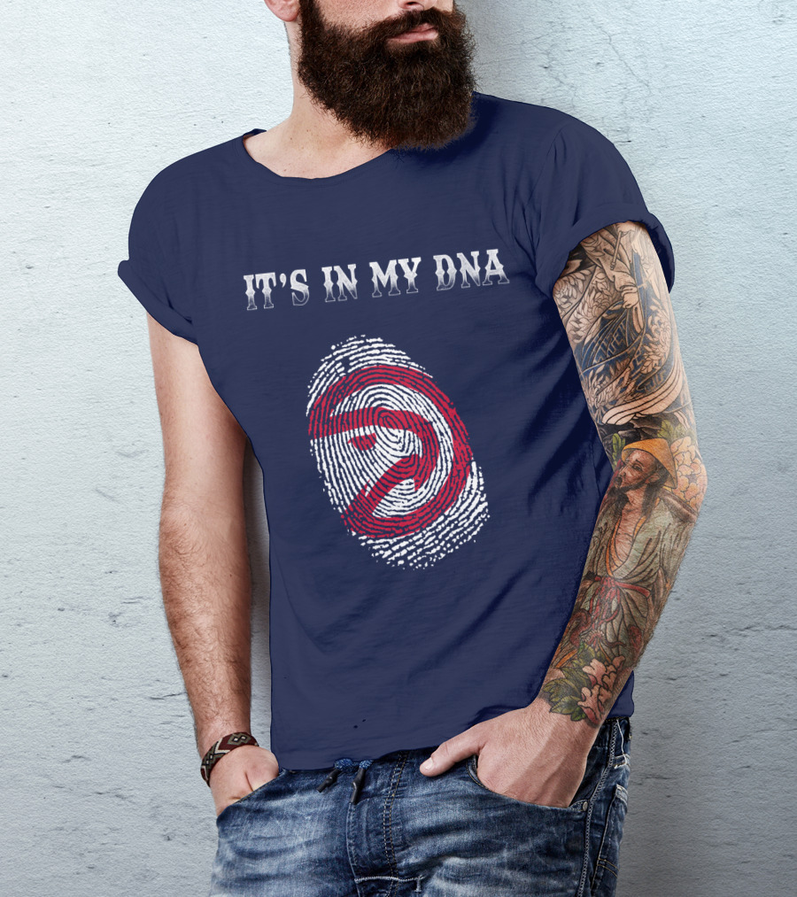 It's In My Dna Atlanta Hawks T-Shirt