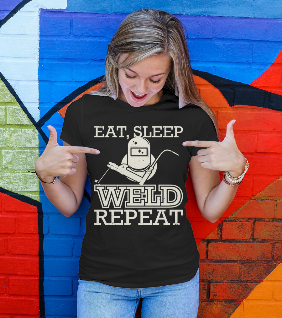 Eat Sleep Weld Repeat Funny Welder With Welding Helmet T-Shirt