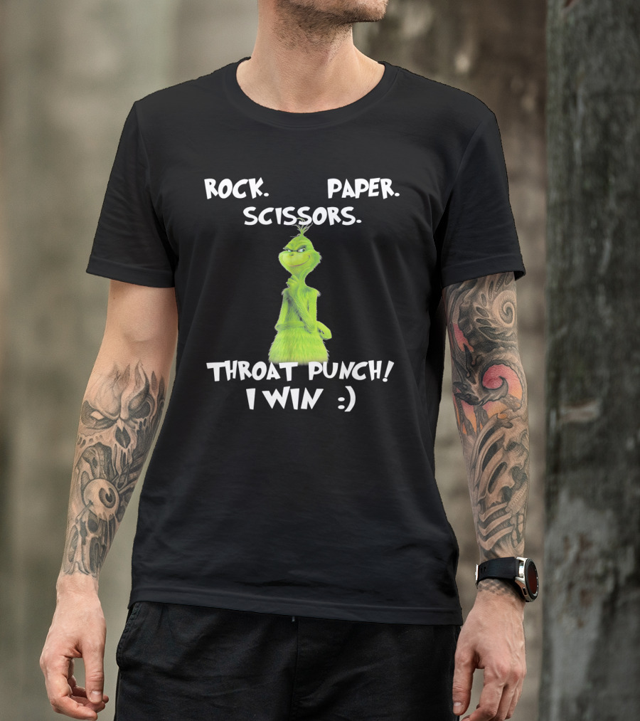 Rock Paper Scissors Throat Punch I Win Grinch Dr Seuss Text T-Shirt