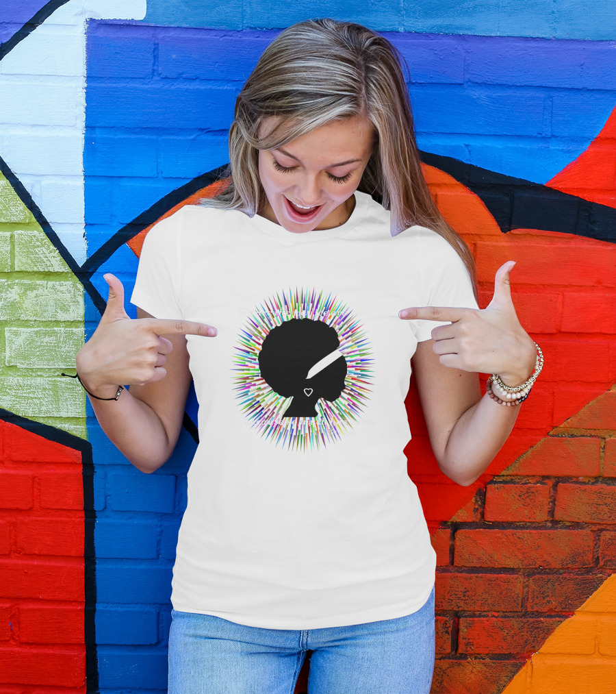 We Are The Way We Are Because So Much Has Been Aleka Rose 775415 T-Shirt