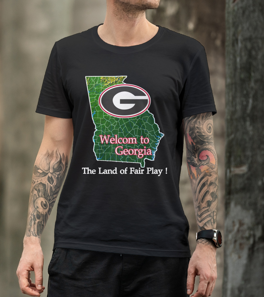 Georgia Bulldogs Welcome To Georgia The Land Of Fair Play T-Shirt