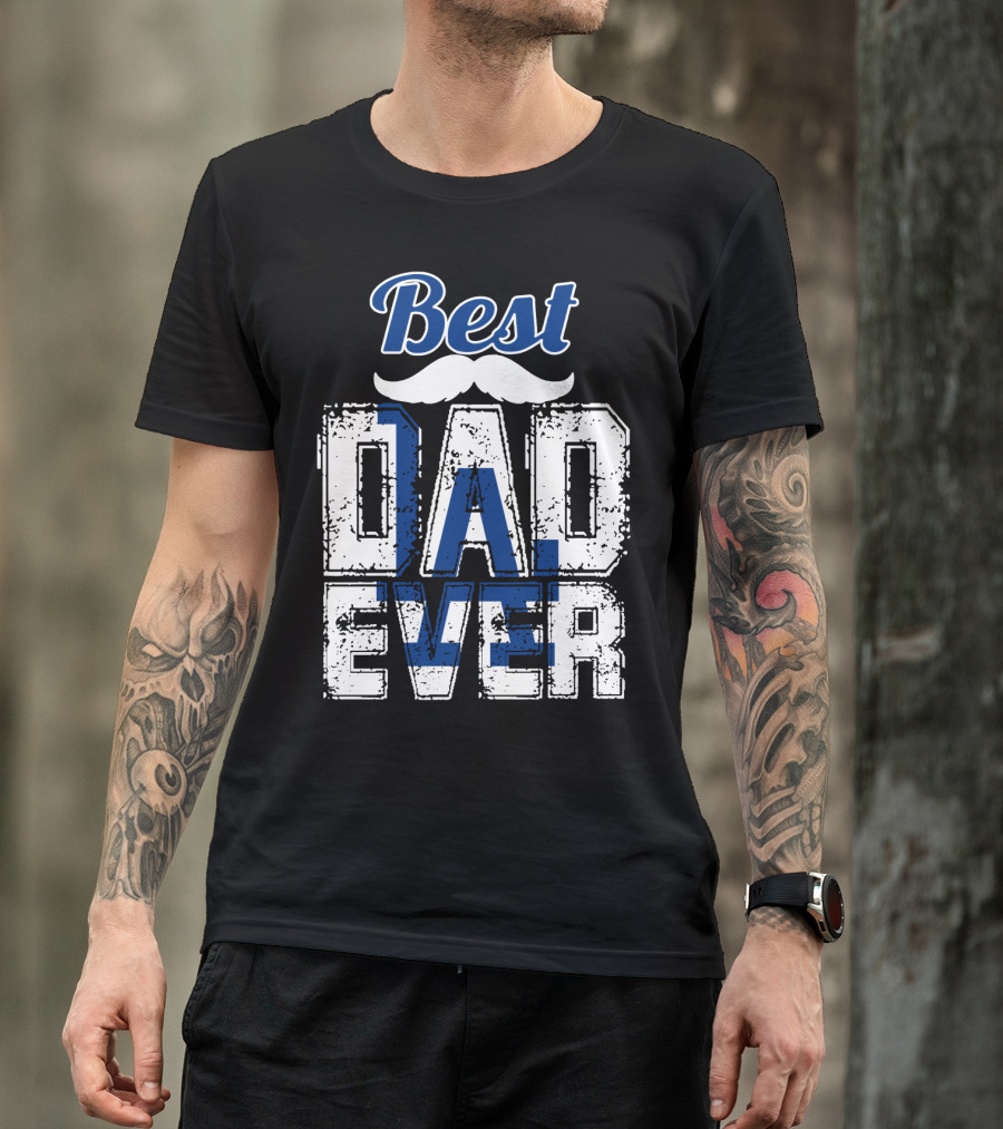 Best Dad Ever Dodgers T-Shirt