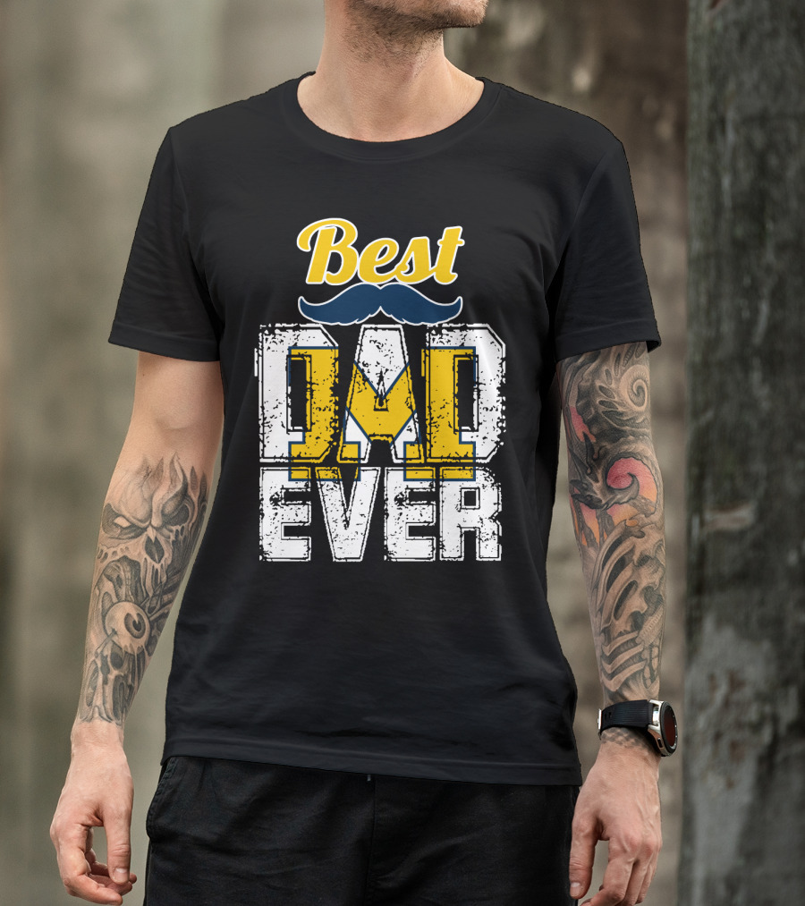 Best Dad Ever Michigan Wolverines T-Shirt