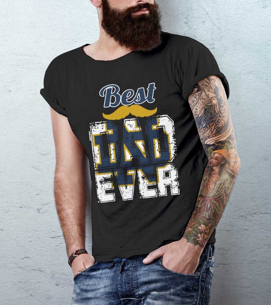 Best Dad Ever Notre Dame Fighting Irish T-Shirt