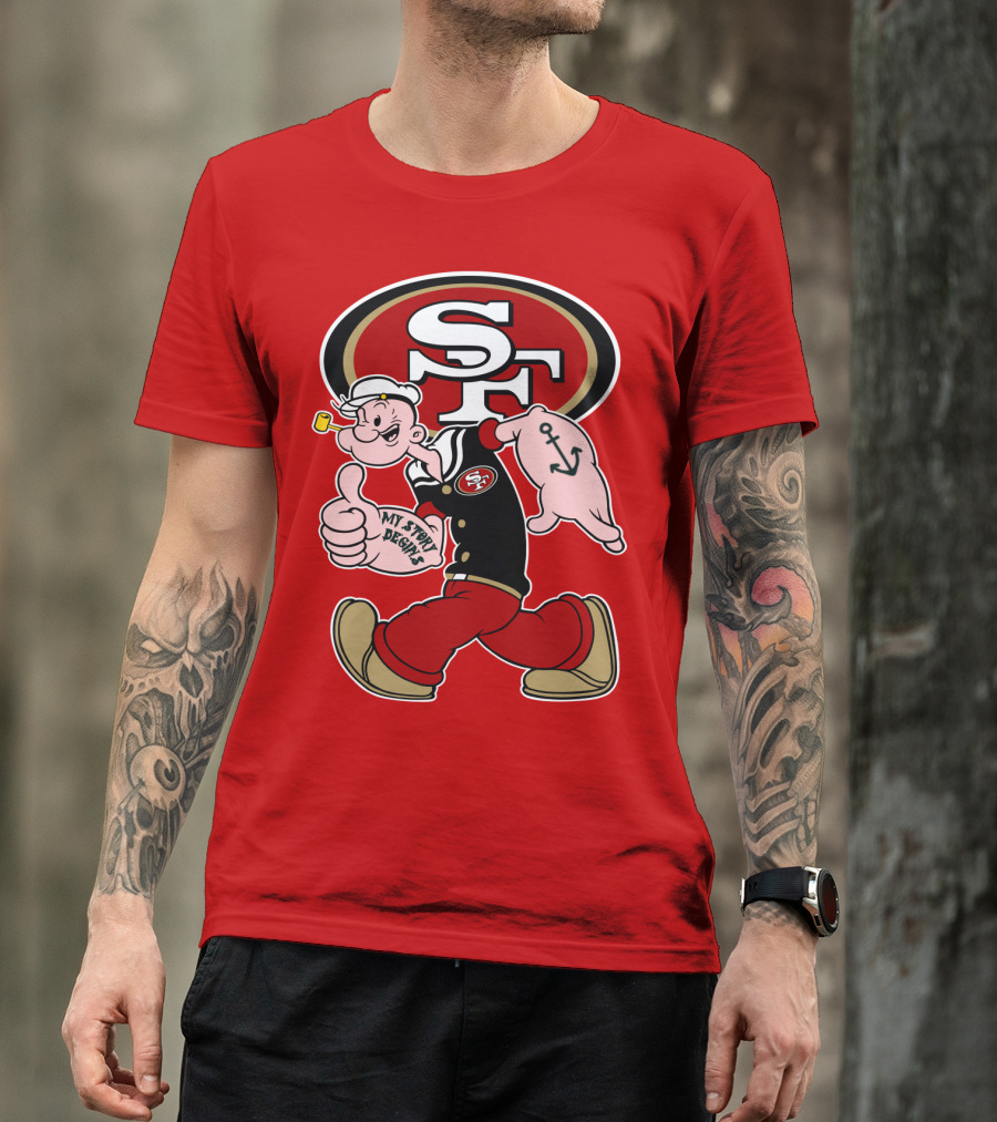 Sf San Francisco 49ers Popeye My Story Begins T-Shirt