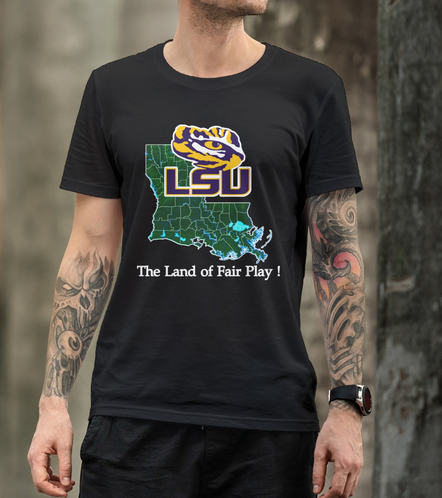 Lsu Tigers The Land Of Fair Play Map T-Shirt
