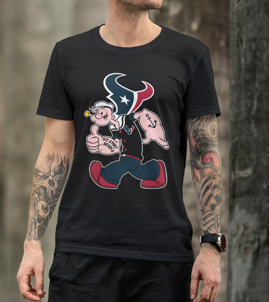 Houston Texans Popeye My Story Designs T-Shirt
