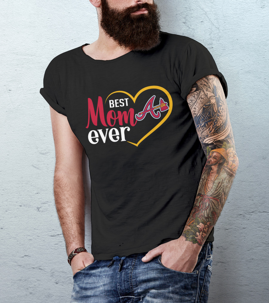 Best Mom Ever Atlanta Braves Heart T-Shirt