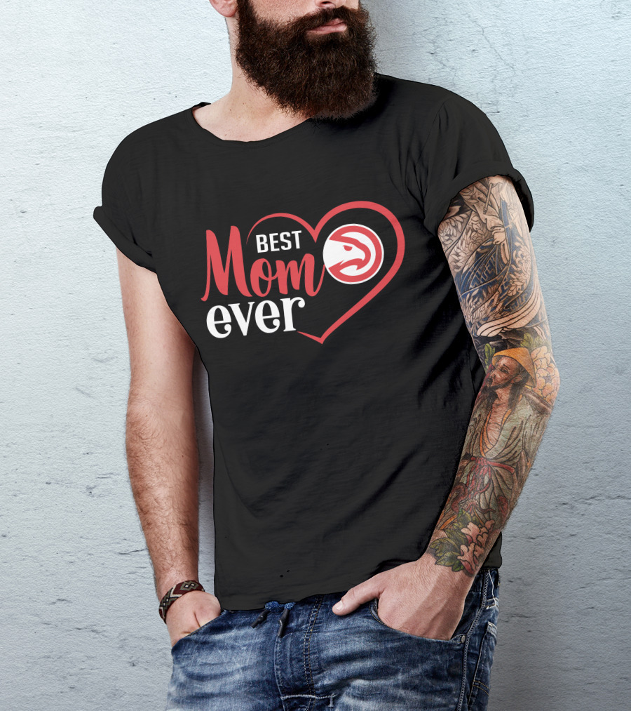 Best Mom Ever Atlanta Hawks Heart T-Shirt