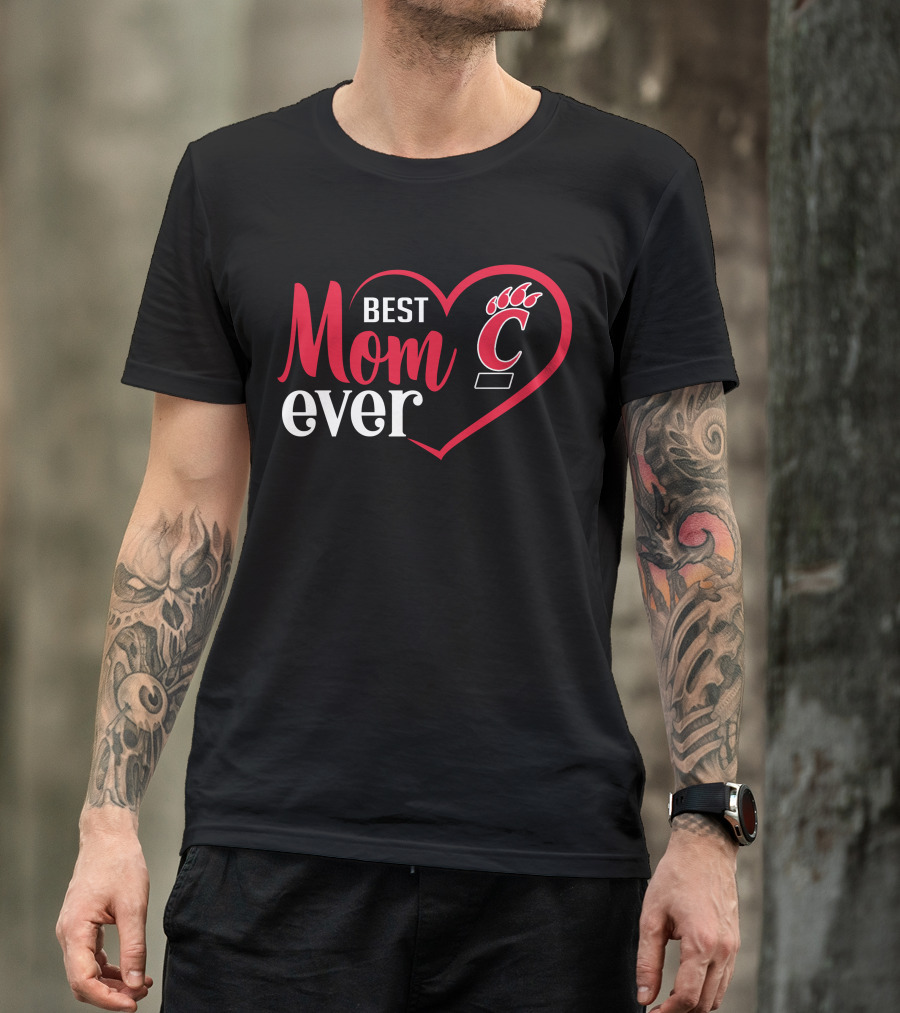 Cincinnati Bearcats Best Mom Ever Heart T-Shirt