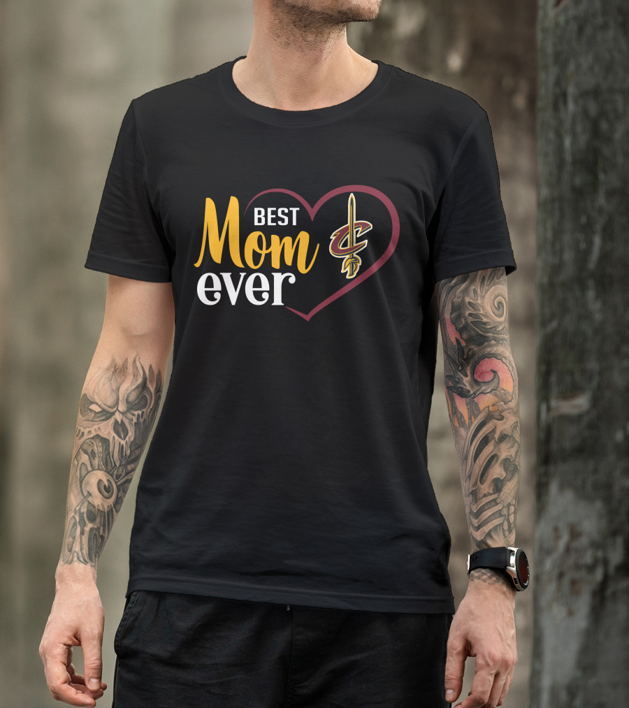 Cleveland Cavaliers Best Mom Ever Heart T-Shirt