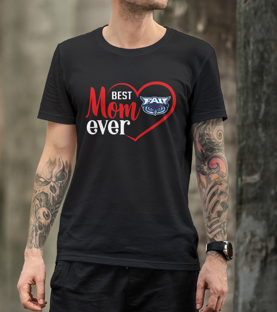 Florida Atlantic Owls Best Mom Ever Heart T-Shirt