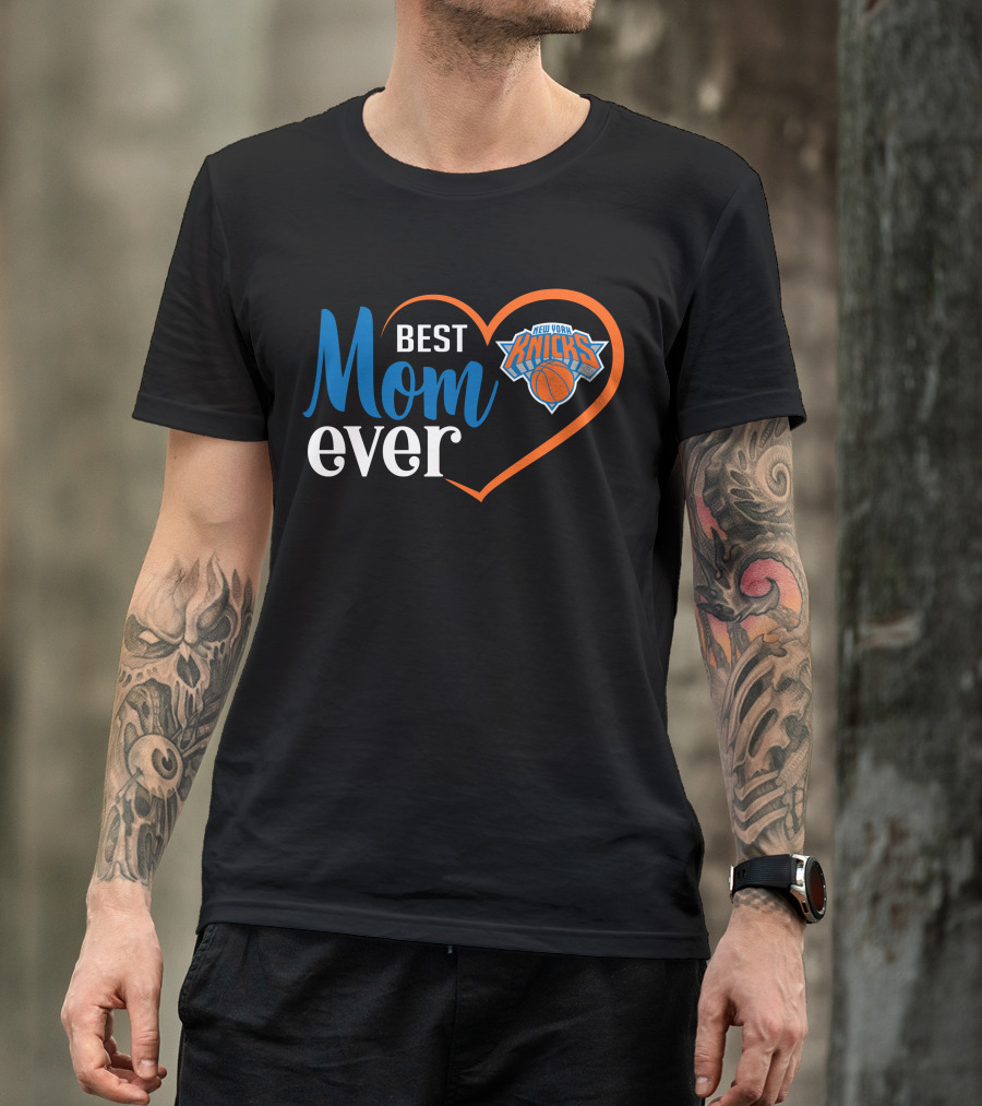 Best Mom Ever New York Knicks Heart T-Shirt