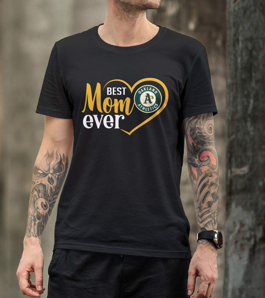 Oakland Athletics A's Best Mom Ever Heart T-Shirt