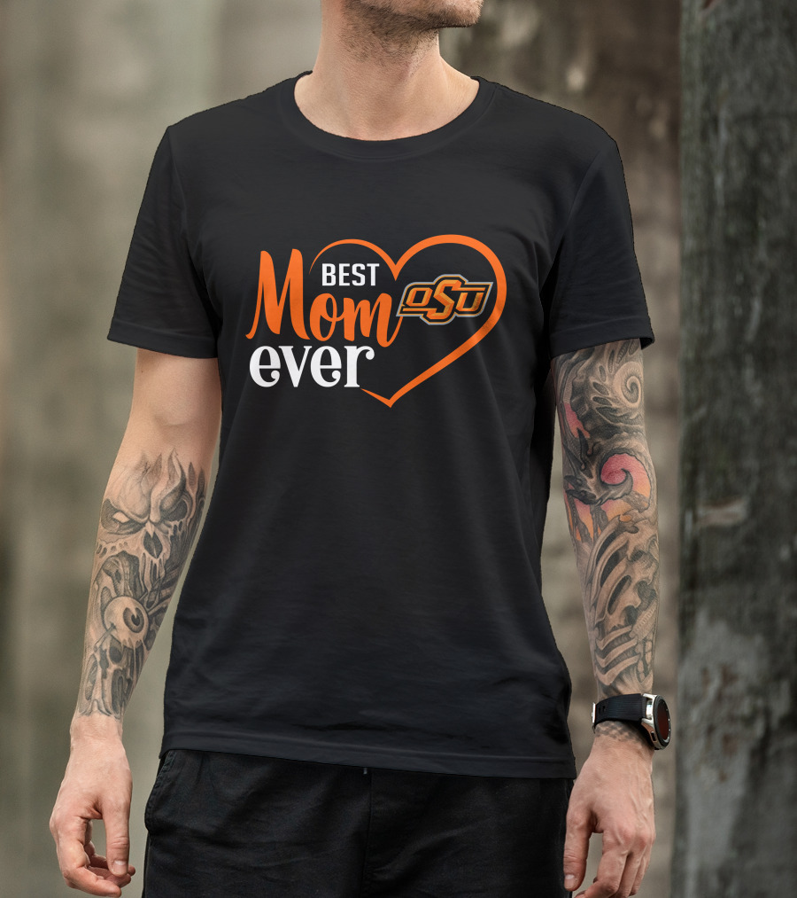 Best Mom Ever Oklahoma State Cowboys Heart Osu T-Shirt