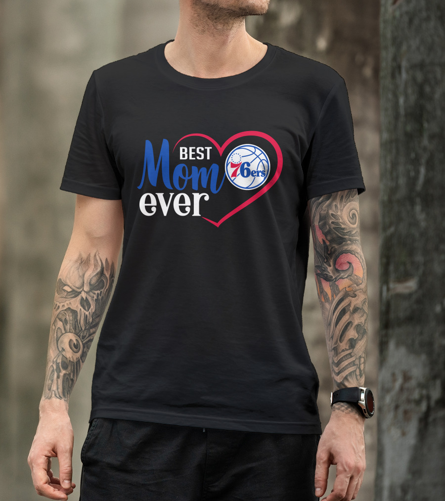 Philadelphia 76ers Best Mom Ever Heart Basketball T-Shirt